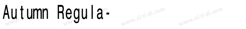 Autumn Regula字体转换 Autumn Regula字体转换